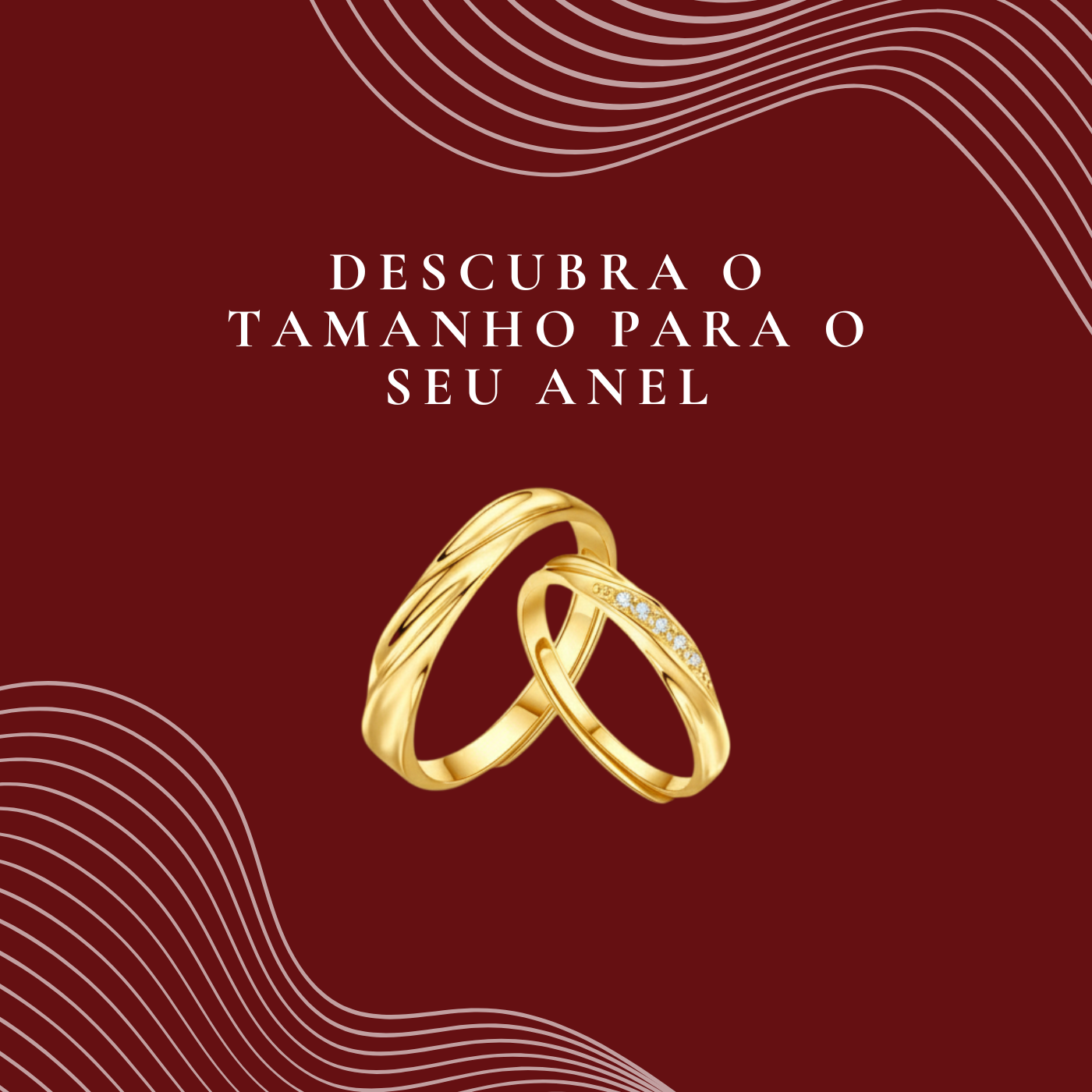 Descubra o tamanho para o seu Anel